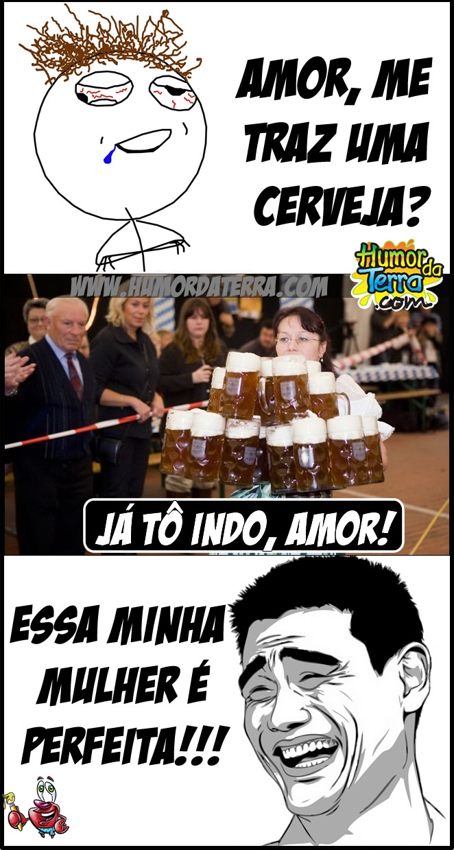 Amor, me traz uma cerveja!