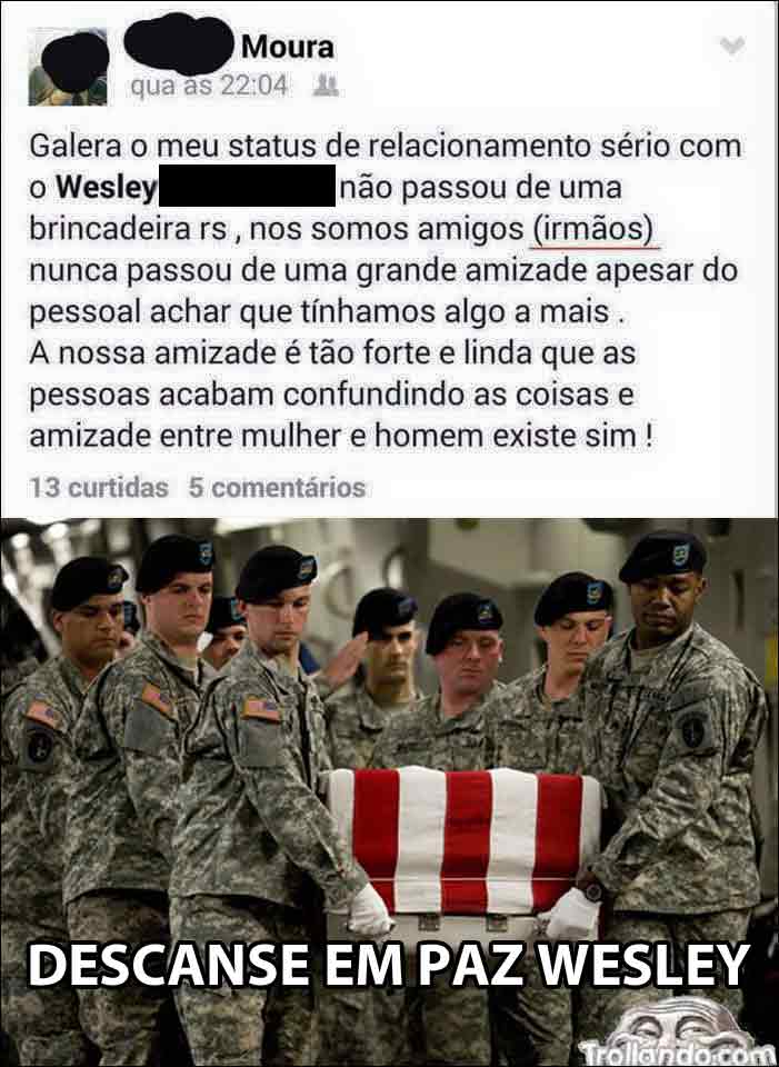 Mais um soldado abatido na guerra contra a Friendzone